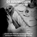 Routine Matinale de Soumission