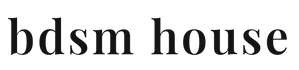 BDSM House